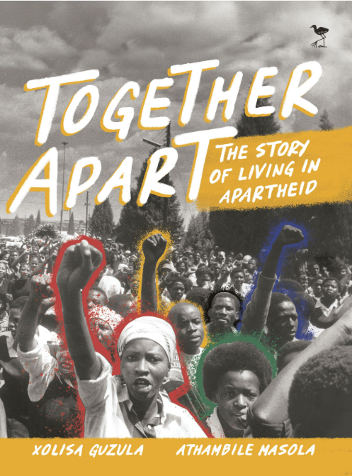 Together Apart: The Story of Living in Apartheid